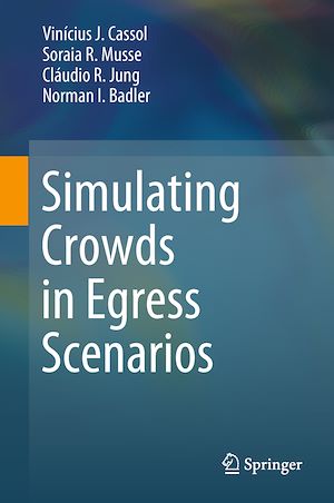 Téléchargez le livre :  Simulating Crowds in Egress Scenarios