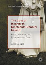 Download this eBook The Cost of Insanity in Nineteenth-Century Ireland