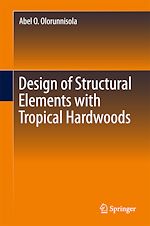 Télécharger le livre :  Design of Structural Elements with Tropical Hardwoods