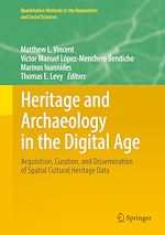 Télécharger le livre :  Heritage and Archaeology in the Digital Age
