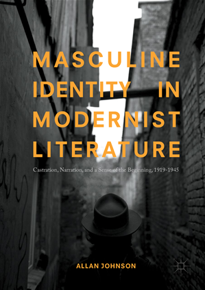 Téléchargez le livre :  Masculine Identity in Modernist Literature