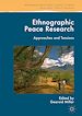 Télécharger le livre :  Ethnographic Peace Research