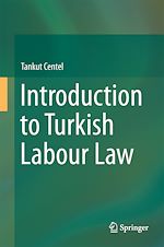 Télécharger le livre :  Introduction to Turkish Labour Law