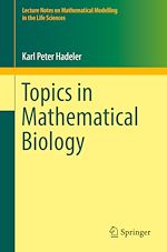 Télécharger le livre :  Topics in Mathematical Biology