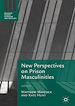 Télécharger le livre :  New Perspectives on Prison Masculinities