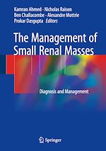 Télécharger le livre :  The Management of Small Renal Masses
