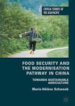 Télécharger le livre :  Food Security and the Modernisation Pathway in China
