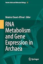 Télécharger le livre :  RNA Metabolism and Gene Expression in Archaea