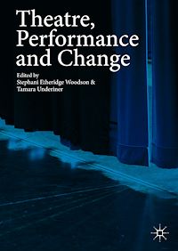 Télécharger le livre :  Theatre, Performance and Change