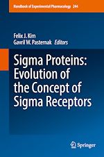 Télécharger le livre :  Sigma Proteins: Evolution of the Concept of Sigma Receptors