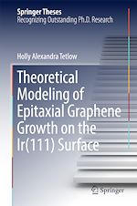 Télécharger le livre :  Theoretical Modeling of Epitaxial Graphene Growth on the Ir(111) Surface