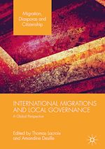 Télécharger le livre :  International Migrations and Local Governance