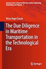 Download this eBook The Due Diligence in Maritime Transportation in the Technological Era