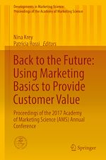 Télécharger le livre :  Back to the Future: Using Marketing Basics to Provide Customer Value