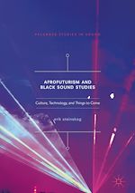 Télécharger le livre :  Afrofuturism and Black Sound Studies