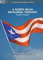Télécharger le livre :  A Puerto Rican Decolonial Theology