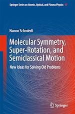 Télécharger le livre :  Molecular Symmetry, Super-Rotation, and Semiclassical Motion