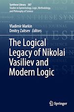Download this eBook The Logical Legacy of Nikolai Vasiliev and Modern Logic