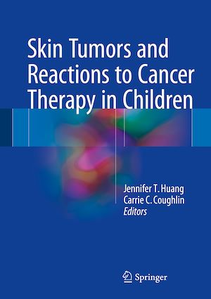 Téléchargez le livre :  Skin Tumors and Reactions to Cancer Therapy in Children