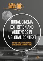 Download this eBook Rural Cinema Exhibition and Audiences in a Global Context