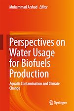 Télécharger le livre :  Perspectives on Water Usage for Biofuels Production
