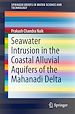 Télécharger le livre :  Seawater Intrusion in the Coastal Alluvial Aquifers of the Mahanadi Delta