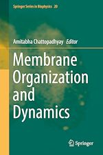 Télécharger le livre :  Membrane Organization and Dynamics