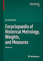 Télécharger le livre :  Encyclopaedia of Historical Metrology, Weights, and Measures