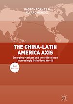 Télécharger le livre :  The China-Latin America Axis