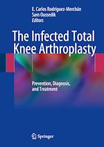 Télécharger le livre :  The Infected Total Knee Arthroplasty