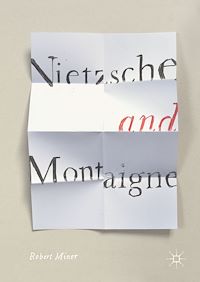 Téléchargez le livre :  Nietzsche and Montaigne