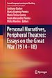 Télécharger le livre :  Personal Narratives, Peripheral Theatres: Essays on the Great War (1914–18)