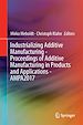 Télécharger le livre :  Industrializing Additive Manufacturing - Proceedings of Additive Manufacturing in Products and Applications - AMPA2017