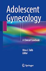 Télécharger le livre :  Adolescent Gynecology