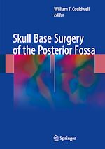 Télécharger le livre :  Skull Base Surgery of the Posterior Fossa