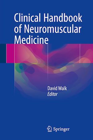 Téléchargez le livre :  Clinical Handbook of Neuromuscular Medicine