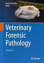 Télécharger le livre :  Veterinary Forensic Pathology, Volume 2