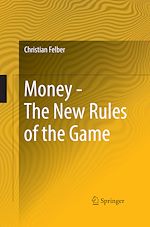 Télécharger le livre :  Money - The New Rules of the Game
