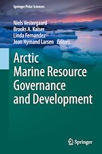 Download this eBook Arctic Marine Resource Governance and Development