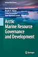 Télécharger le livre :  Arctic Marine Resource Governance and Development