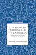 Télécharger le livre :  Civil Rights in America and the Caribbean, 1950s–2010s