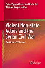 Télécharger le livre :  Violent Non-state Actors and the Syrian Civil War