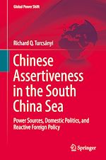Télécharger le livre :  Chinese Assertiveness in the South China Sea