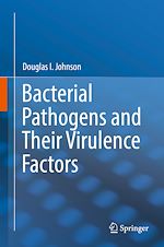 Télécharger le livre :  Bacterial Pathogens and Their Virulence Factors