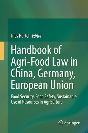 Téléchargez le livre :  Handbook of Agri-Food Law in China, Germany, European Union