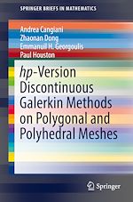 Télécharger le livre :  hp-Version Discontinuous Galerkin Methods on Polygonal and Polyhedral Meshes