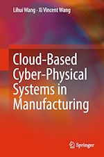Télécharger le livre :  Cloud-Based Cyber-Physical Systems in Manufacturing