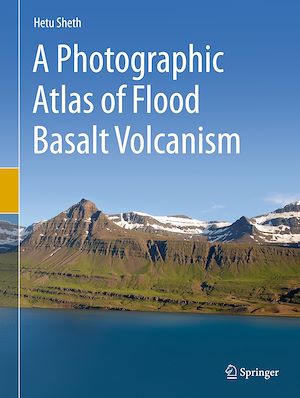 Télécharger le livre :  A Photographic Atlas of Flood Basalt Volcanism