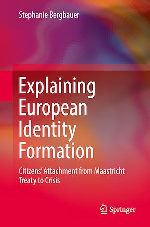 Téléchargez le livre :  Explaining European Identity Formation