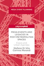 Télécharger le livre :  Mega-Events and Legacies in Post-Metropolitan Spaces
